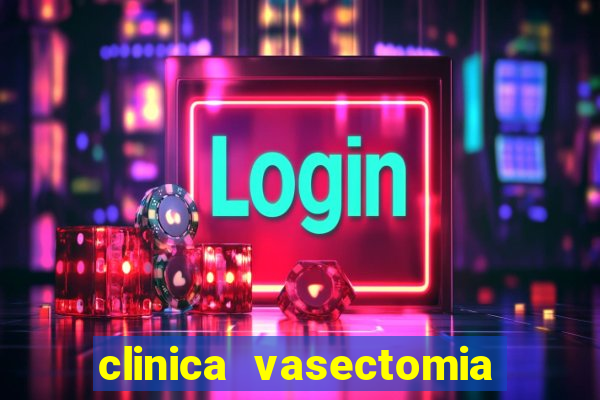 clinica vasectomia porto alegre